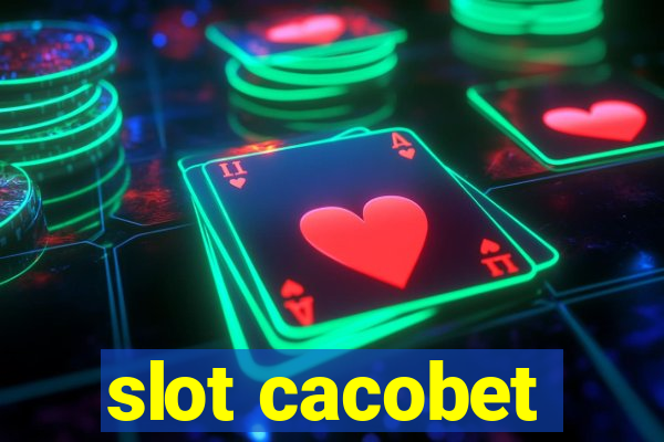 slot cacobet